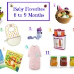 Baby Favorites 6 to 9 Months